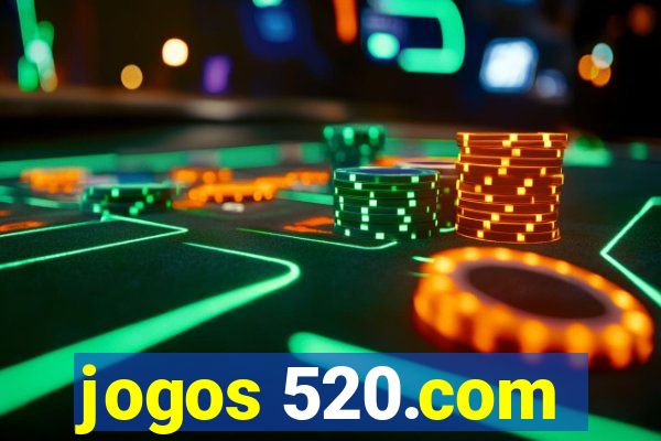 jogos 520.com